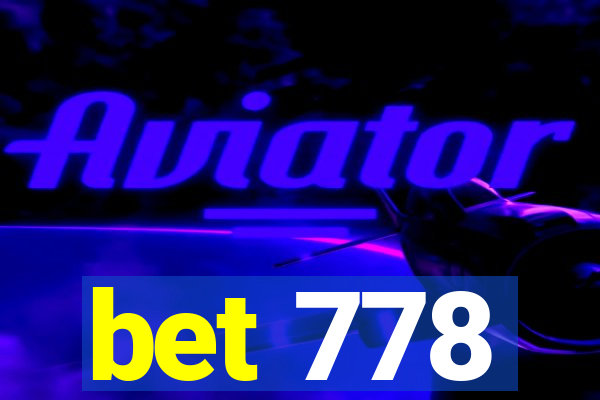 bet 778